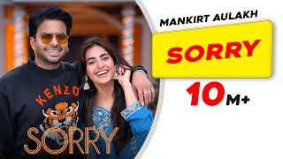 Sorry (Official Video) | Mankirt Aulakh | Jasmeen A | Sabba | Ginni | DJ Flow |New Punjabi Song 2024