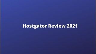 Hostgator Review 2021