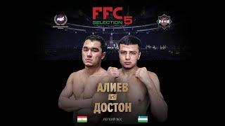 FFC Selection 5 | Алиев Мансур (Таджикистан) VS Бозоров Достон (Узбекистан) | Бой MMA