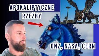 Światowe Rzeźby Apokalipsy: Co Kryje ONZ, CERN i NASA?