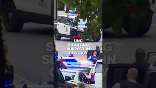 UNC campus shooting suspect in custody