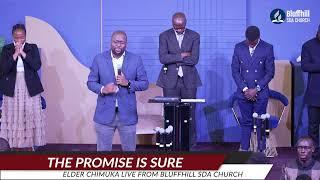 Bluffhill SDA Church || Divine Service || Elder Chimuka with the title: The Promise is Sure