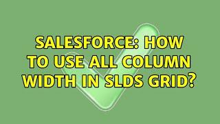 Salesforce: How to use all column width in slds Grid?