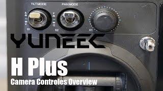 Yuneec H Plus Camera controls Overview & Demo