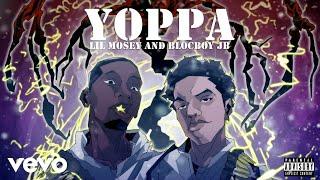 Lil Mosey, BlocBoy JB - Yoppa (Audio)