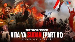 The Story Book : Dikteta Omar Al-Bashir Na Vita Ya Sudan (Part 01)