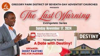 The Last Warning Evangelist Series - Sunday November 17, 2024 @ 7:15 PM