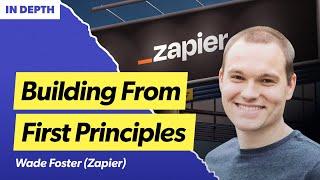 Contrarian takes on growth, hiring, and fundraising | Wade Foster (Co-founder & CEO at Zapier)