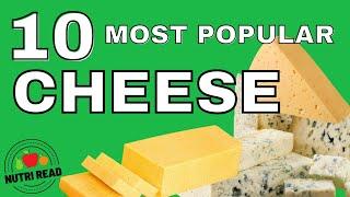 10 Most Popular Cheese Around the World