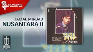 Jamal Mirdad - Nusantara II (Official Karaoke Video)