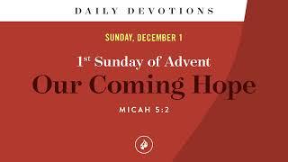 Our Coming Hope – Daily Devotional