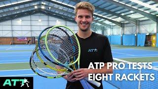 ATP Pro (Aggressive Baseliner) Tests Eight Rackets and Chooses his Favourite