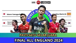 JADWAL FINAL ALL ENGLAND 2024~PASTI JUARA! START 17.00 WIB LIVE INEWS TV