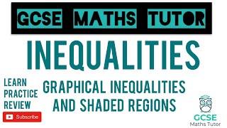 Graphical Inequalities & Shaded Regions | GCSE Maths Tutor