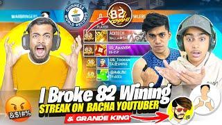 First Time Break 82 Winning Streak  Baccha Youtuber Ug Ayush Vs NayanAsin  गुस्सा हो गया ||