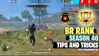 BR RANK NEW SEASON 40 SOLO GRANDMASTER TIPS AND TRICKS + BEST CHARACTER COBINATION / NEW SEASON 40