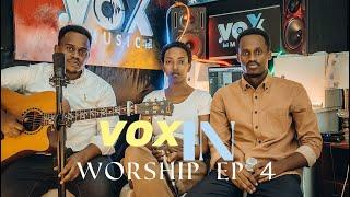 [Vox In Worship Ep4]  Siyoni - Igicaniro - Paccy_Ishimwe - Kanyana_Rhoda - Levis_Kamana