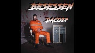 DACO - Besessen (Official Video)