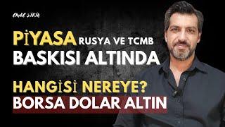 BORSA DÜŞÜYOR DOLAR YÜKSELİYOR | PİYASADA SAVAŞ VE TCMB BASKISI | Emre ŞİRİN #borsa #dolar #rusya