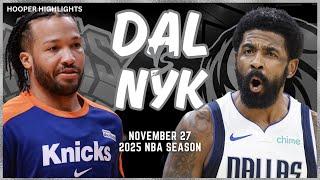 Dallas Mavericks vs New York Knicks Full Game Highlights | Nov 27 | 2025 NBA Season