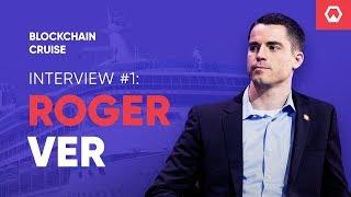 Roger Ver on Charlie Lee, Bitcoin Cash, Carl Marx and mud pies - Tokenbox Cruise Interview #1