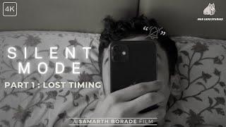 Silent Mode : Lost Timing | MadLads Studios | Short Film