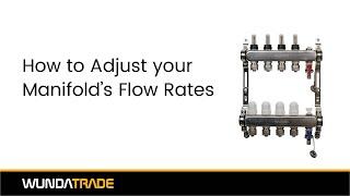 How To Adjust your manifold Flow Rates