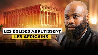Trop c’est trop : Les pasteurs et les Églises abrutissent les Africains. Écoutez