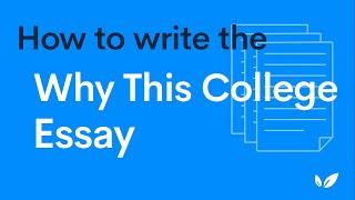 How to Write the "Why This College" Essay