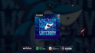 Alex Rogov - Waterboy (Official Audio)