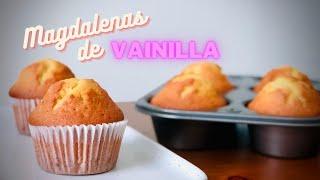 MAGDALENAS DE VAINILLA | Súper esponjosas, fáciles y con COPETE!!