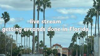 Live stream !! Getting Errands done in Florida