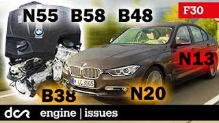 BMW 3 series F30 Issues of ALL Petrol Engines 2011-2019