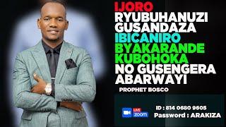 IJORO RYUBUHANUZI GUSANDAZA IBICANIRO BYAKARANDE KUBOHOKA NO GUSENGERA ABARWAYI /PROPHET BOSCO