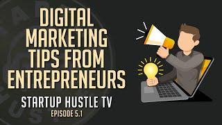 Digital Marketing Tips from Entrepreneurs