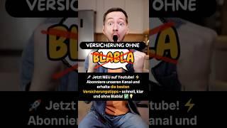 NEU: Versicherungstipps ohne Blabla! Jetzt abonnieren für die besten Fakten rund um Versicherungen!