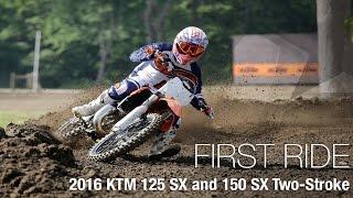 2016 KTM 125 SX and 150 SX Two-Stroke First Ride - MotoUSA
