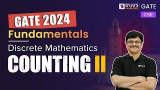 GATE 2024 | Discrete Mathematics | Counting II | Computer Science Engineering | BYJU'S GATE