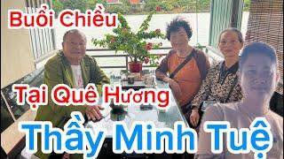  Buổi Chiều Tại Quê Hương Thầy Minh Tuệ