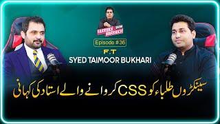 Successful Road Map to CSS | Syed Taimoor Bukhari | Farrukh Warraich