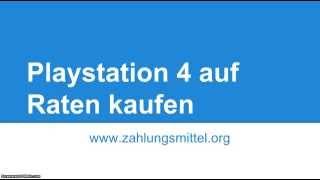 Playstation 4 online auf Raten kaufen - Zahlungsmittel.org