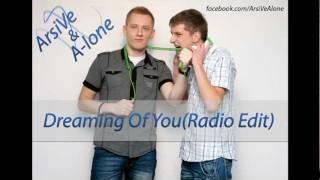 ArsiVe & A-lone - Dreaming Of You (Radio Edit)