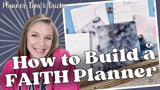 How to Build Your Faith Planner || Organize Your Spiritual Journey