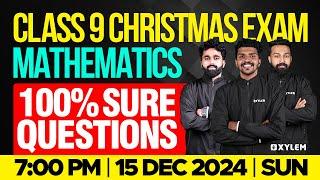 Class 9 Christmas Exam | Maths | 100% SURE QUESTIONS | Xylem Class 9