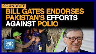 Bill Gates Endorses Pakistan's Efforts Against Polio As PM Reiterates Support | Dawn News English
