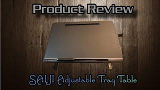 Product Review - SAIJI - Adjustable Tray Table