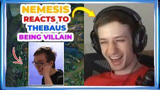 Nemesis Reacts to TheBAUS Being VILLAIN 