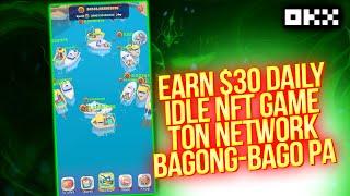 EARN $30 DAILY - Bagong TON Network NFT Game - Malaki kitaan dito