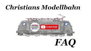 Christians Modellbahn - FAQ (2024)