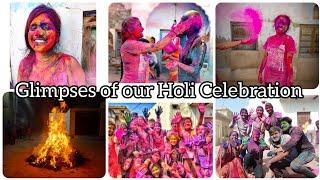 Glimpses Of Our Holi Celebration | This Is How We Celebrate Holi Festival | Manmi Dadhich |